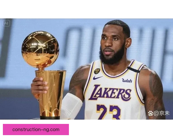 詹姆斯率湖人重回巅峰勇士陷入困境NBA最新战况分析